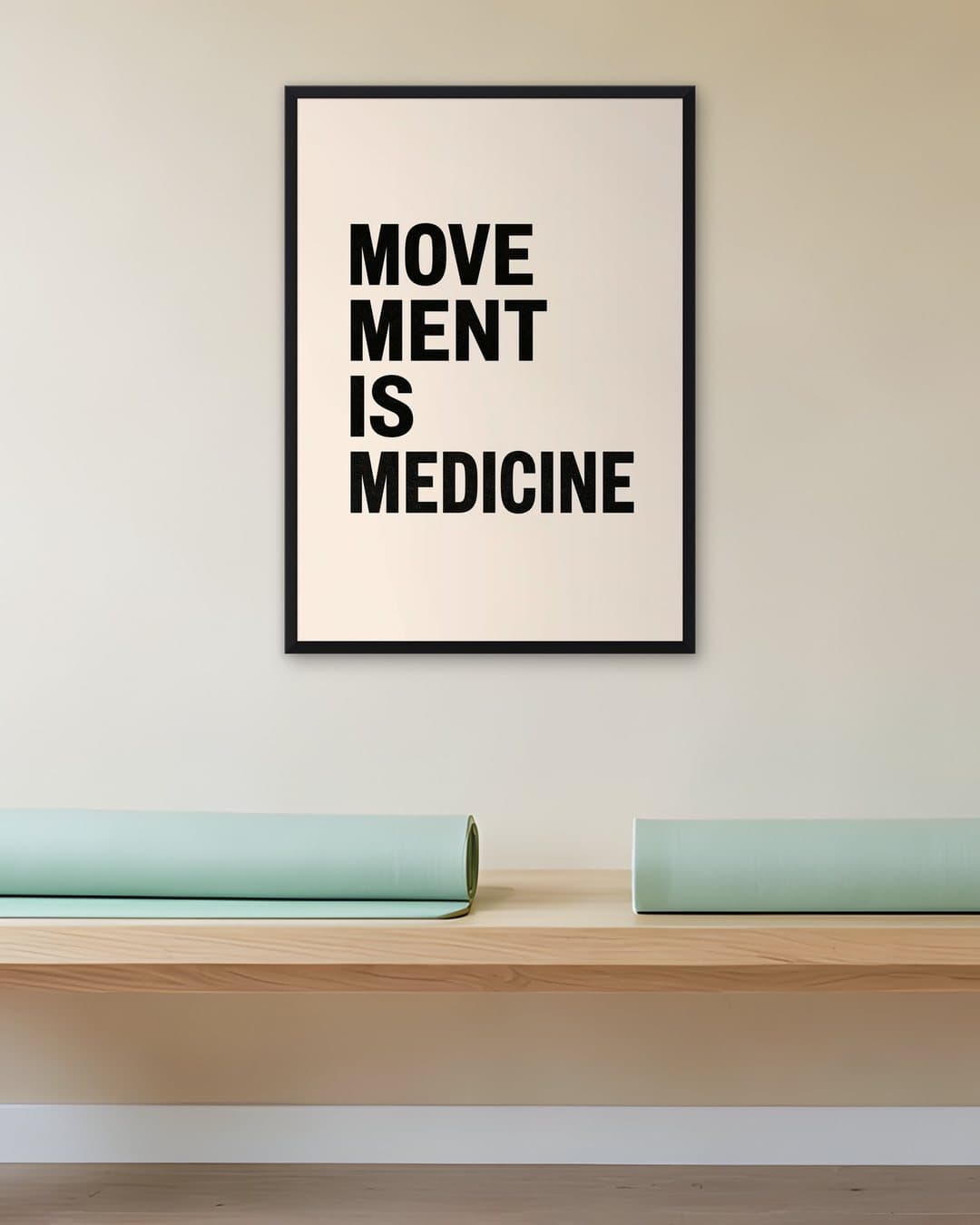 Movement Is Medicine Yazılı Tablo tablosu yoga stüdyosu duvarında: 50 × 70 cm, siyah ahşap çerçeve