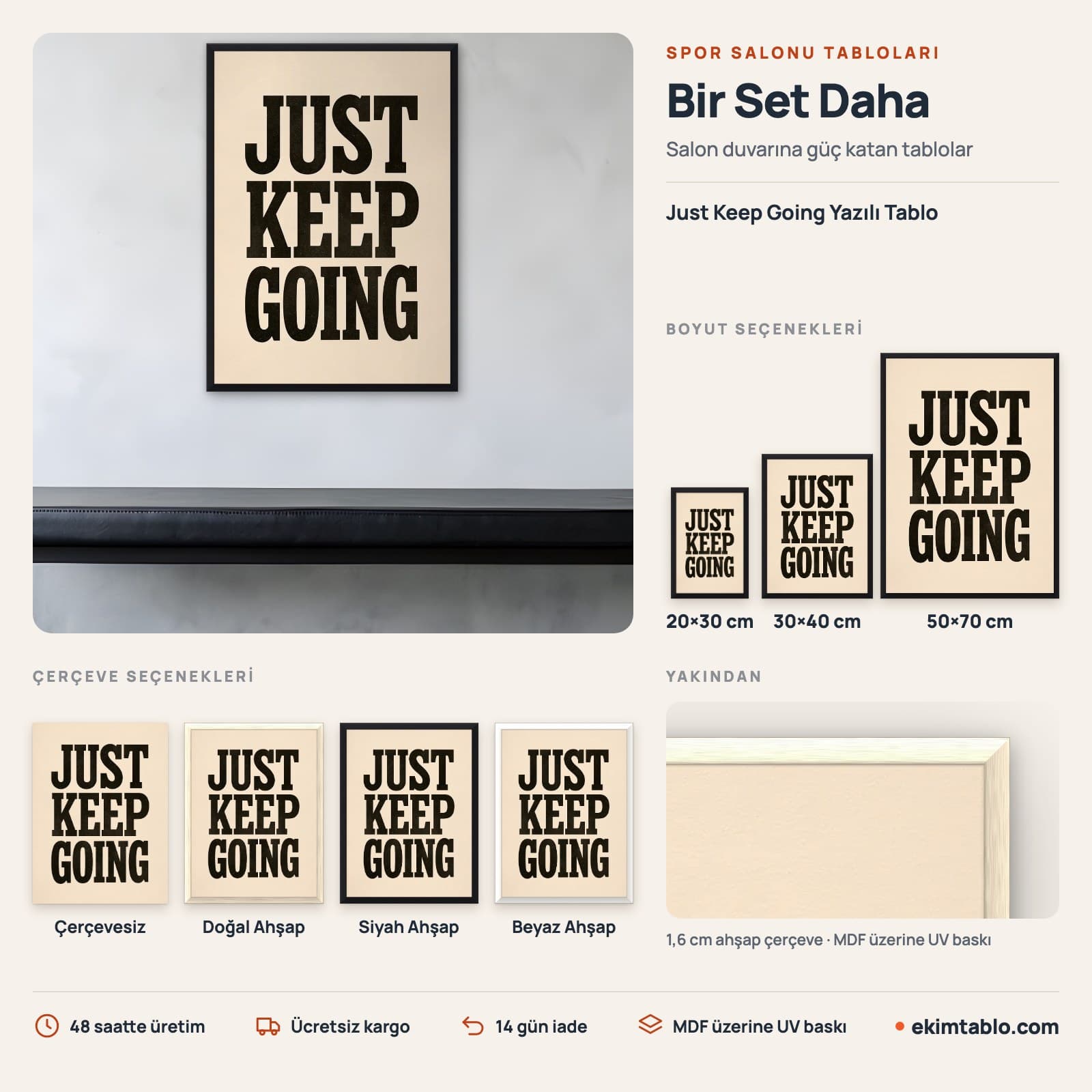 Just Keep Going Yazılı Tablo — boyut ve çerçeve seçenekleri