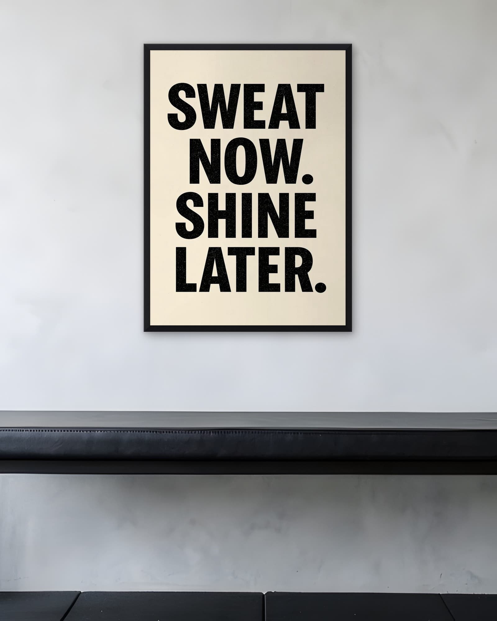Sweat Now Shine Later Yazılı Tablo — Spor Salonu Tablosu, duvarda oda görünümü